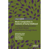 Music Composition in Contexts of Early Childhood: Creation, Communication and Multi-Modal Experiences Through Music