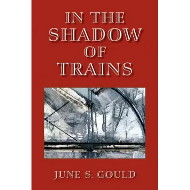 In the Shadow of Trains