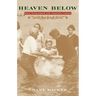 Heaven Below: Early Pentecostals and American Culture