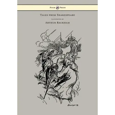 Tales from Shakespeare - Illustrated by Arthur Rackham