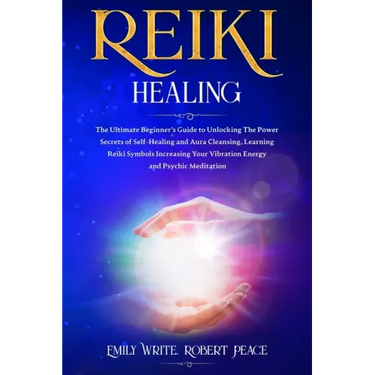 Reiki Healing: The Ultimate Beginner's Guide to Unlocking the Power Secrets of Self-Healing and Aura Cleansing, Learning Reiki Symbol