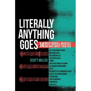 Literally Anything Goes: 14 Great Oddball Musicals And What Makes Them Tick