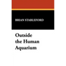 Outside the Human Aquarium