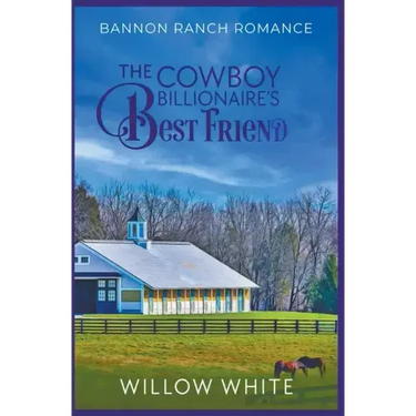 The Cowboy Billionaire's Best Friend