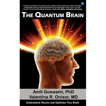 The Quantum Brain: Understand, Rewire and Optimize Your Brain