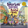 The Bourbon Street Band Is Back