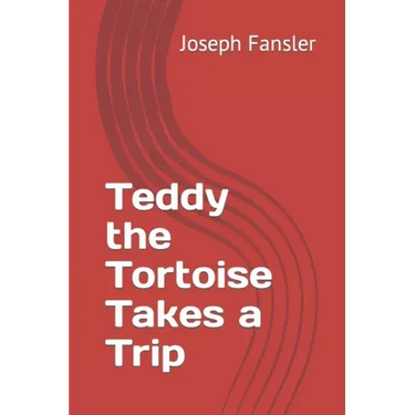 Teddy the Tortoise Takes a Trip