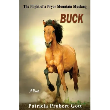 Buck: The Plight of a Pryor Mountain Mustang