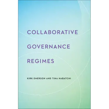 Collaborative Governance Regimes
