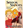 Senior Snoops: An Agnes Barton Senior Sleuths Mystery