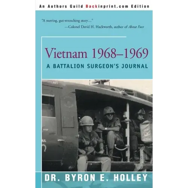 Vietnam 1968-1969: A Battalion Surgeon's Journal