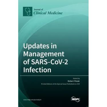 Updates in Management of SARS-CoV-2 Infection