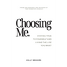Choosing Me