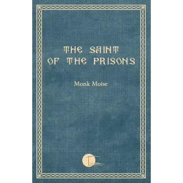 The Saint of the Prisons: Notes on the life of Valeriu Gafencu, collected and annotated by the monk Moise