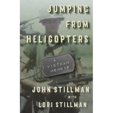 Jumping from Helicopters: A Vietnam Memoir