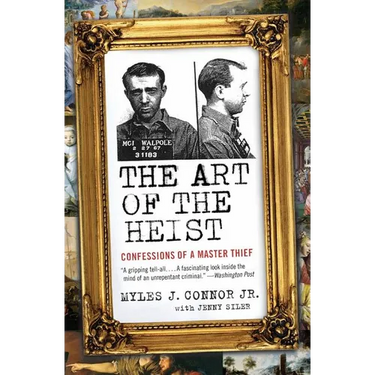 The Art of the Heist: Confessions of a Master Thief