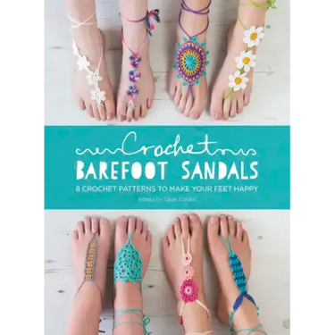 Crochet Barefoot Sandals: 8 Crochet Patterns to Make Your Feet Happy