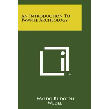 An Introduction to Pawnee Archeology