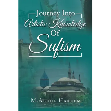 Journey into Artistic Knowledge of Sufism