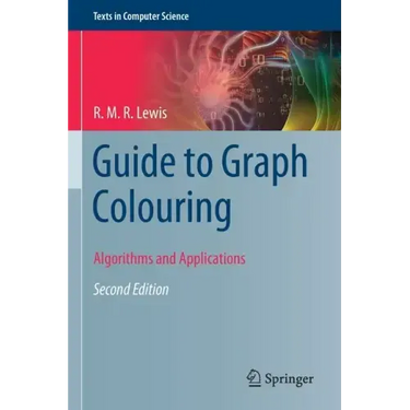Guide to Graph Colouring: Algorithms and Applications