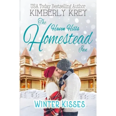 Winter Kisses At The Homestead Inn: Flirting With The Enemy