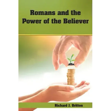 Romans and the Power of the Believer
