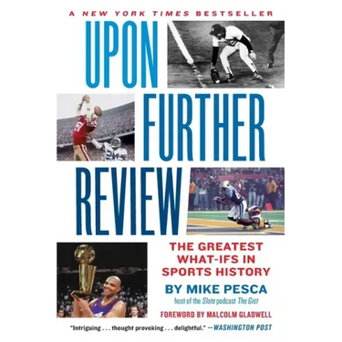 Upon Further Review: The Greatest What-Ifs in Sports History