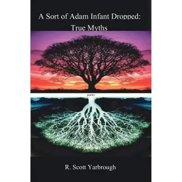A Sort of Adam Infant Dropped: True Myths