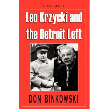 Leo Krzycki and the Detroit Left: Volume 2
