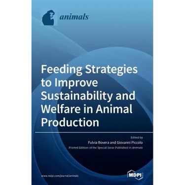 Feeding Strategies to Improve Sustainability and Welfare in Animal Production