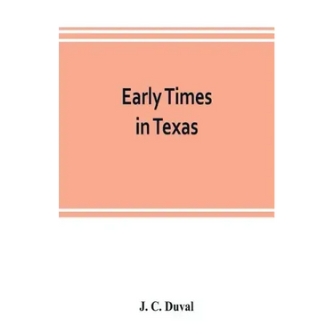 Early times in Texas