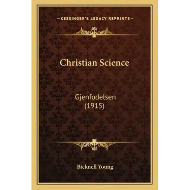 Christian Science: Gjenfodelsen (1915)