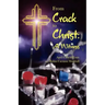 From Crack to Christ: A Witness