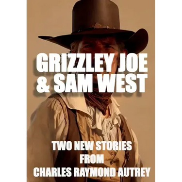 Grizzley Joe and Sam West