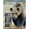 Increase Your Wealth and Invest in the Bear Market: The Best Recession Proof Strategies