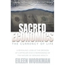 Sacred Economics: The Currency of Life