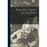Zenobia, Queen of Palmyra: a Narrative, Founded on History; 1