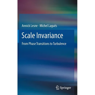 Scale Invariance: From Phase Transitions to Turbulence