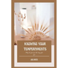 Knowing Your Temperaments: Why do you act the way you do?