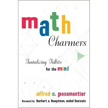 Math Charmers: Tantalizing Tidbits for the Mind