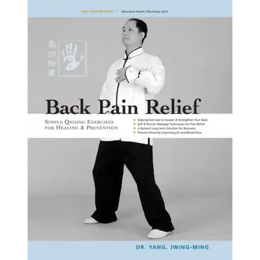 Back Pain Relief: Chinese Qigong for Healing and Prevention
