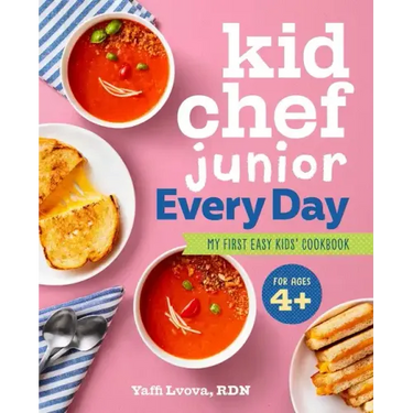 Kid Chef Junior Every Day: My First Easy Kids' Cookbook