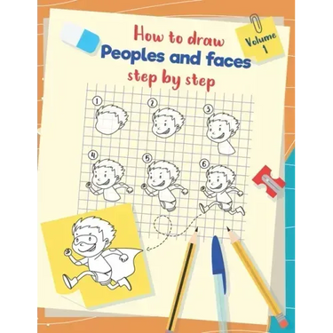 How to draw peoples and faces step by step: Drawing, tracing and coloring book for kids and young children