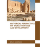 Historical Perspectives on World Heritage and Development