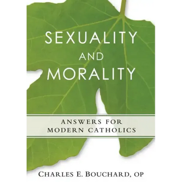 Sexauality and Morality: Answers for Modern Catholics
