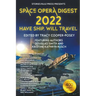 Space Opera Digest 2022: Have Ship Will Travel
