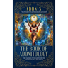The Book of Adonitology: The Sacred Pentadon of the Adonitology Religion