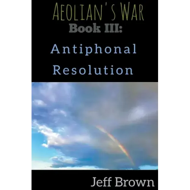 Book III: Antiphonal Resolution
