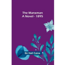 The Manxman; A Novel - 1895