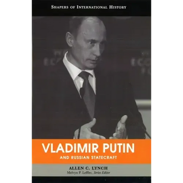Vladimir Putin and Russian Statecraft